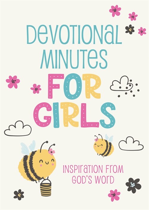 Devotional Minutes for Girls: Inspiration from Gods Word (Paperback)