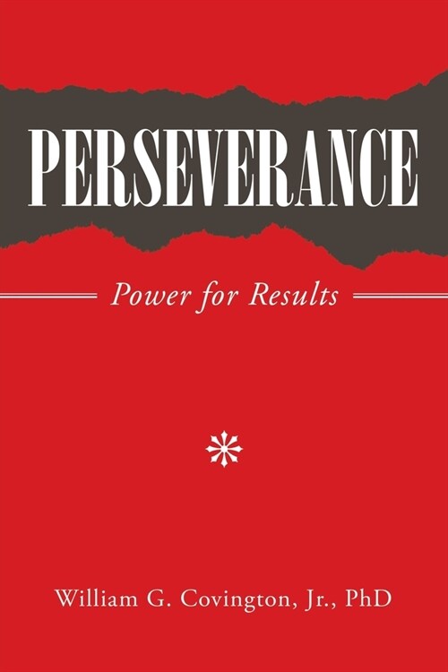 Perseverance: Power for Results (Paperback)