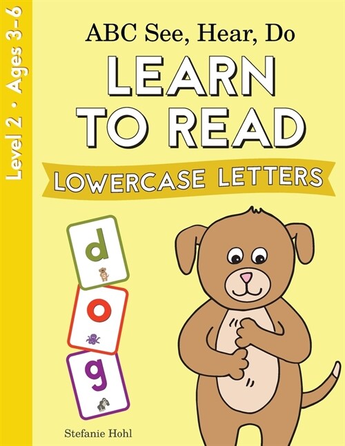 ABC See, Hear, Do Level 2: Learn to Read Lowercase Letters (Paperback)