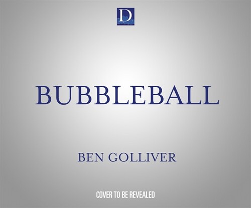 Bubbleball: Inside the Nbas Fight to Save a Season (Audio CD)