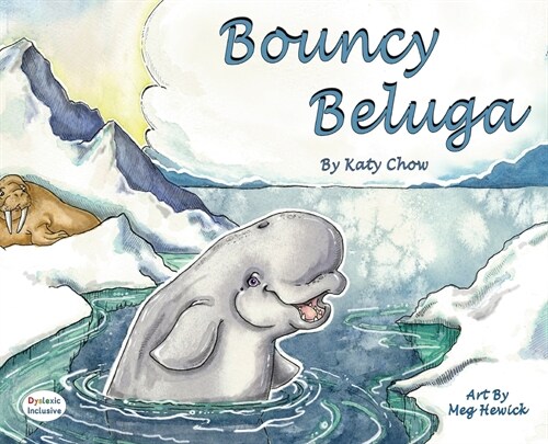 Bouncy Beluga (Hardcover, Dyslexic Font)