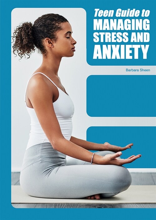 Teen Guide to Managing Stress and Anxiety (Hardcover)