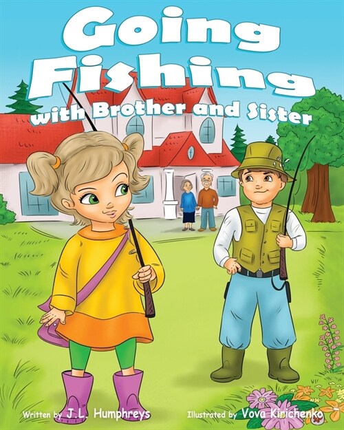 Going Fishing with Brother and Sister (Paperback)