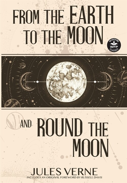 From the Earth to the Moon and Round the Moon (Hardcover)