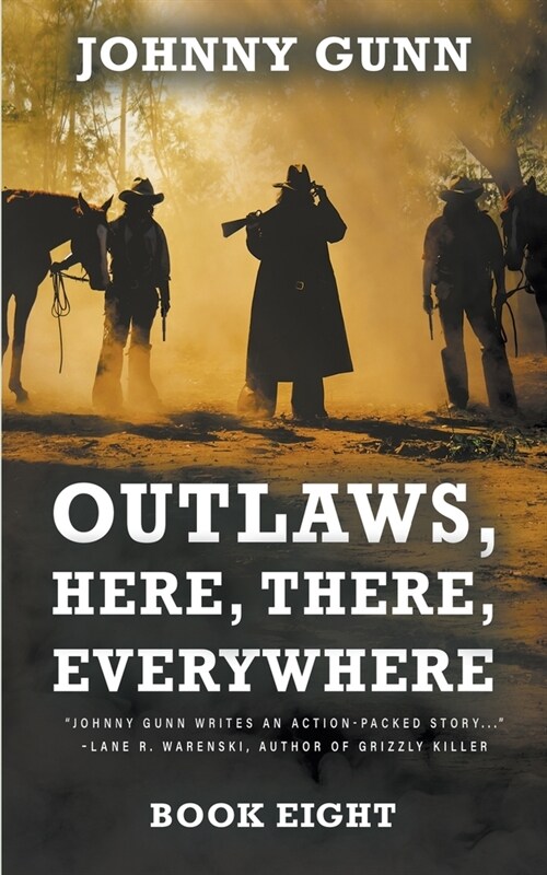 Outlaws, Here, There, Everywhere: A Terrence Corcoran Western (Paperback)