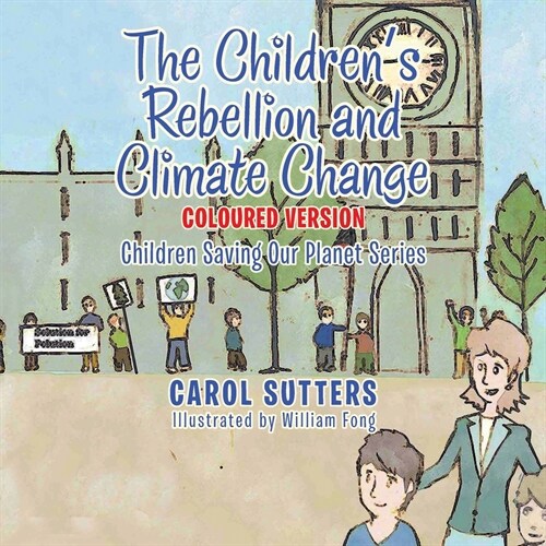 The Childrens Rebellion and Climate Change: Coloured Version (Paperback)