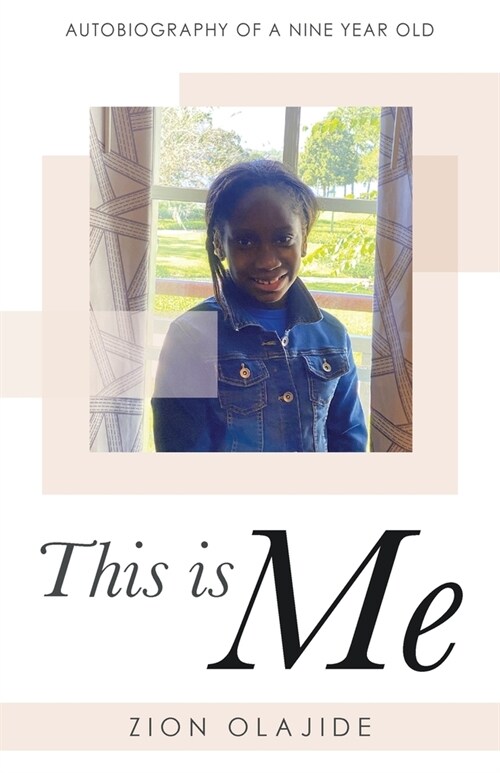 This Is Me: Autobiography of a Nine Year Old (Paperback)