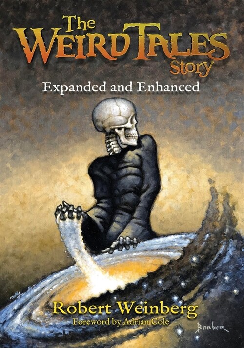 The Weird Tales Story: Expanded and Enhanced (Paperback)
