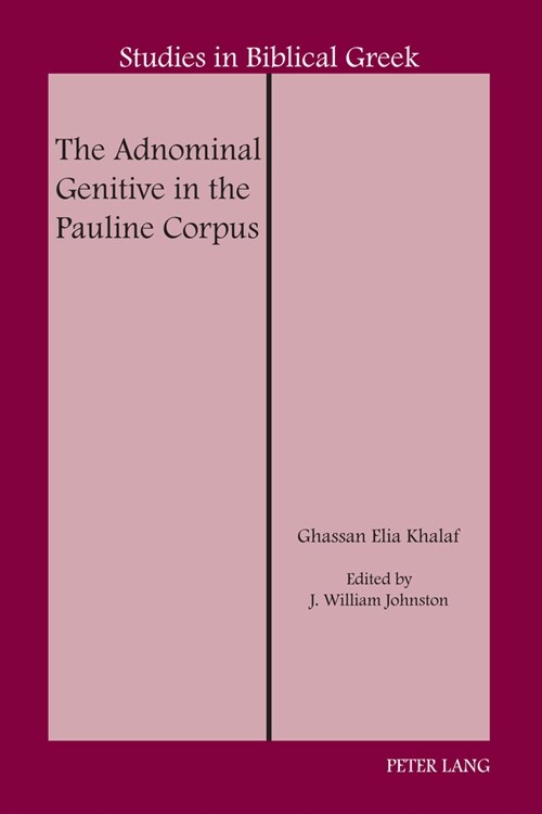 The Adnominal Genitive in the Pauline Corpus (Hardcover)