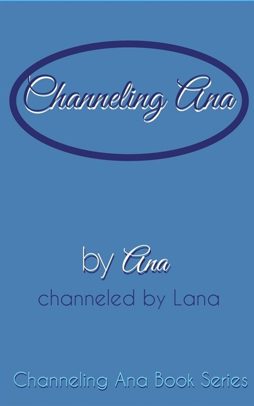 Channeling_Ana (Paperback)