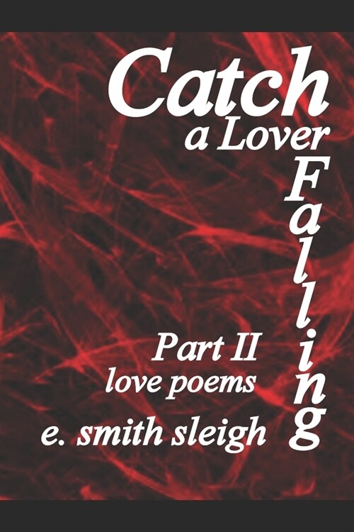 Catch a Lover Falling Part II (Paperback)