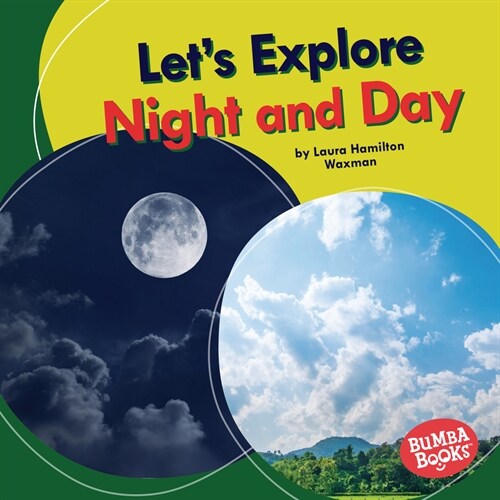 Lets Explore Night and Day (Library Binding)