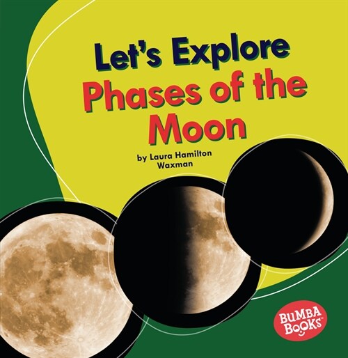 Lets Explore Phases of the Moon (Paperback)