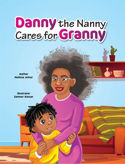 Danny the Nanny Cares for Granny (Hardcover)