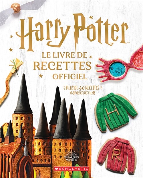Harry Potter: Le Livre de Recettes Officiel (Hardcover)