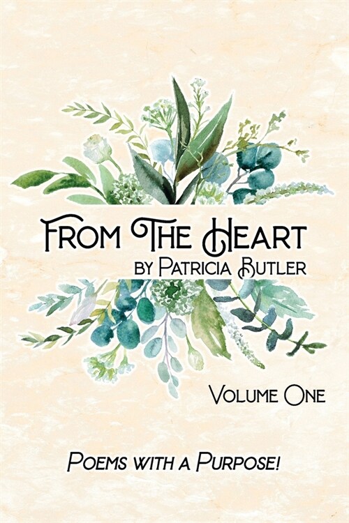 From The Heart: Poems with a Purpose (Paperback)