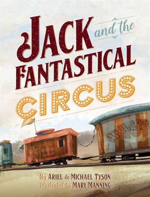 Jack and the Fantastical Circus (Hardcover)