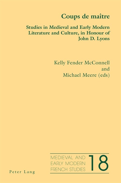 Coups de maitre : Studies in Medieval and Early Modern Literature and Culture, in Honour of John D. Lyons (Paperback, New ed)