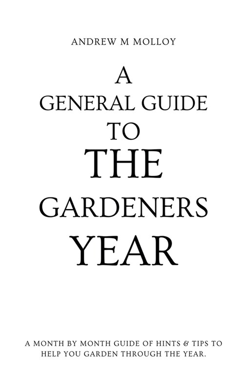 A General Guide to the Gardeners Year (Paperback)