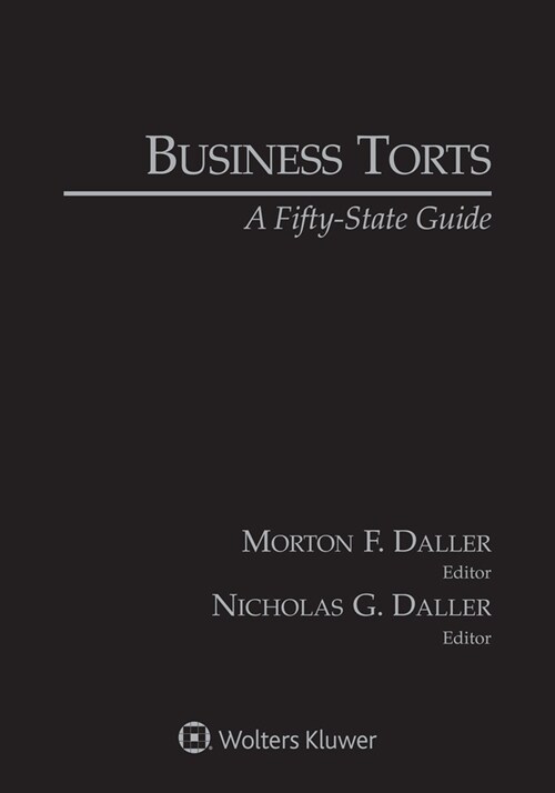 Business Torts: A Fifty-State Guide, 2021 Edition (Paperback)