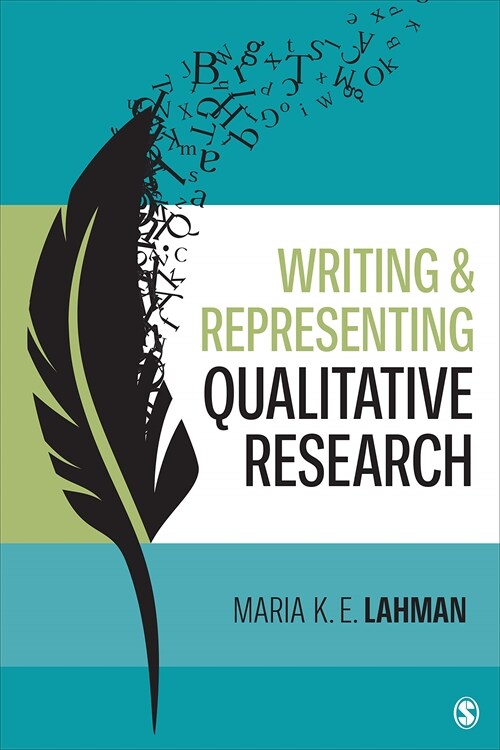 Writing and Representing Qualitative Research (Paperback)