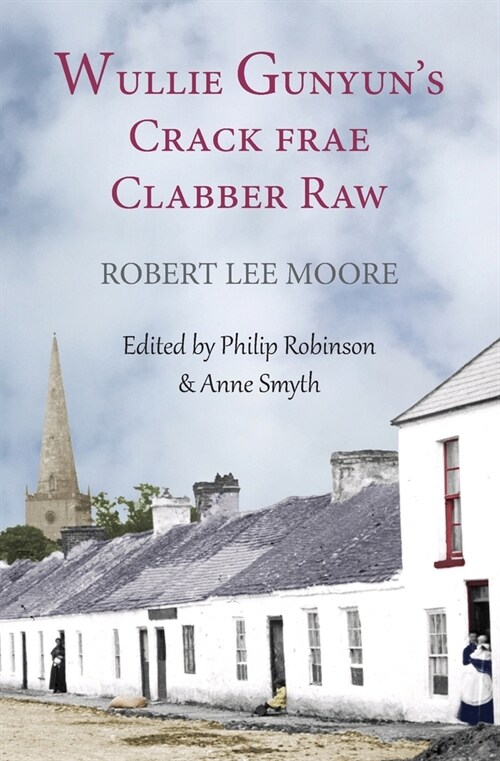 Wullie Gunyuns Crack frae Clabber Raw (Paperback)