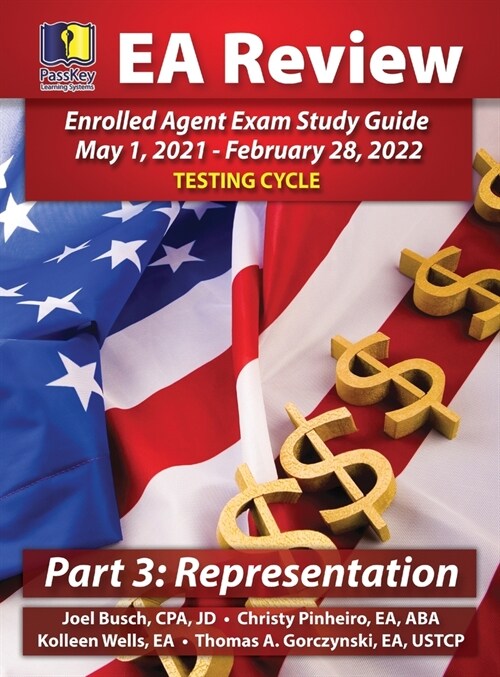 PassKey Learning Systems EA Review Part 3 Representation, Enrolled Agent Study Guide: May 1, 2021-February 28, 2022 Testing Cycle (Hardcover)