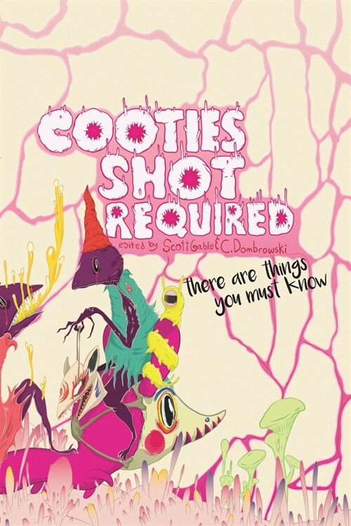 Cooties Shot Required: There Are Things You Must Know (Paperback)