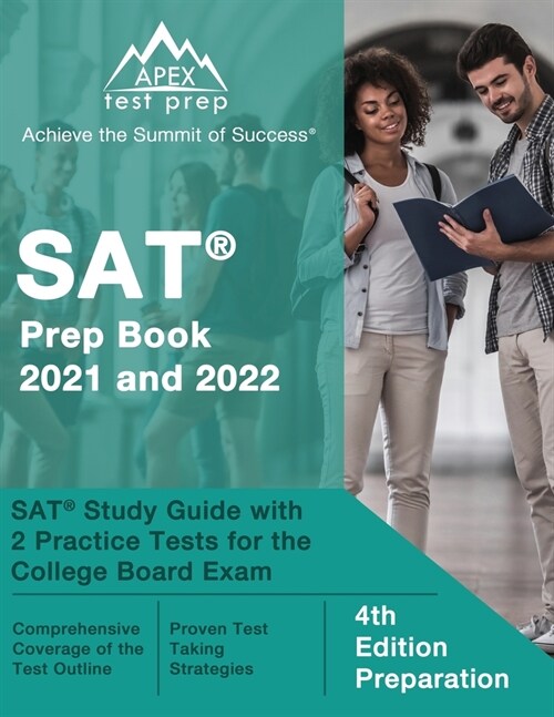 SAT Prep Book 2021 and 2022: SAT Study Guide with 2 Practice Tests for the College Board Exam [4th Edition Preparation] (Paperback)