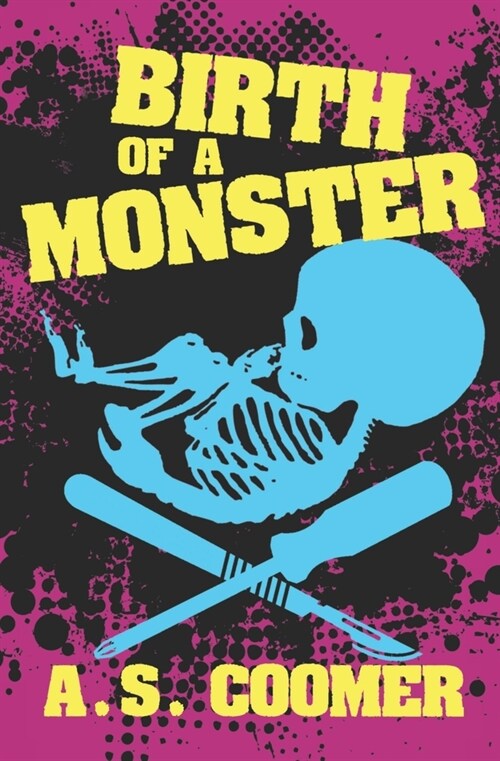Birth of a Monster (Paperback)