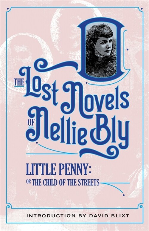 Little Penny, Child Of The Streets: The Two Beautiful Outcasts Of New York (Paperback)