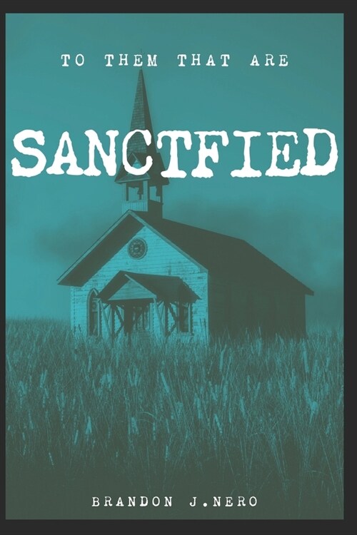 To Them That are Sanctified (Paperback)