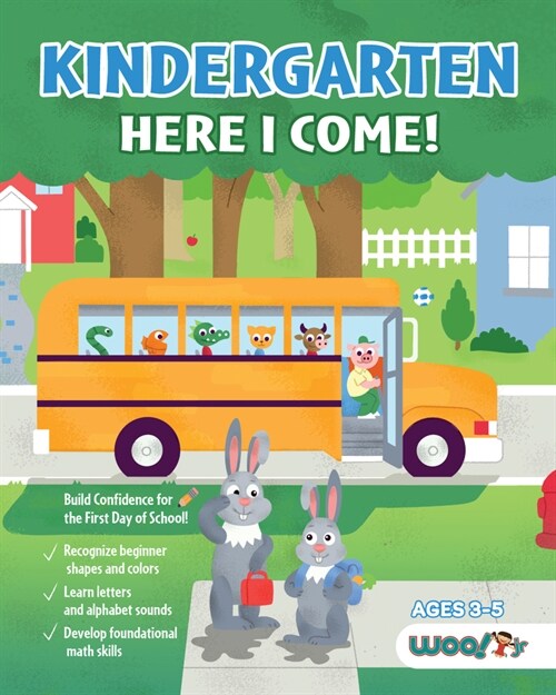 Kindergarten Here I Come!: Prep for School with Alphabet Letters, Numbers, Shapes and Colors (Paperback)