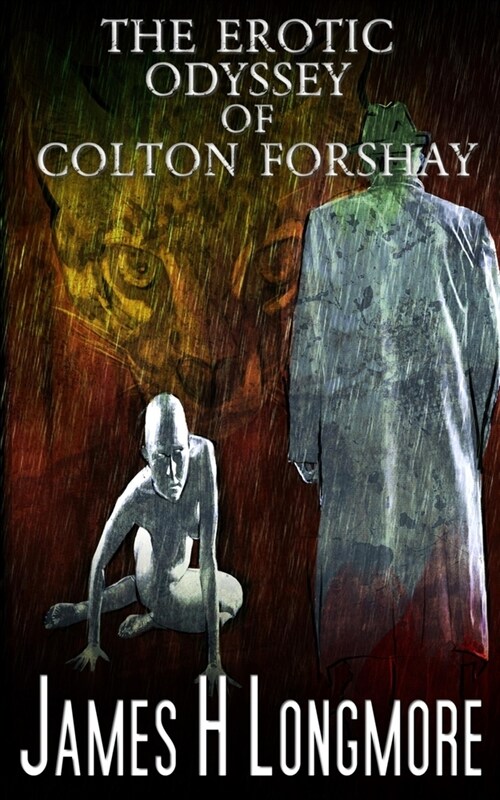 The Erotic Odyssey of Colton Forshay (Paperback)