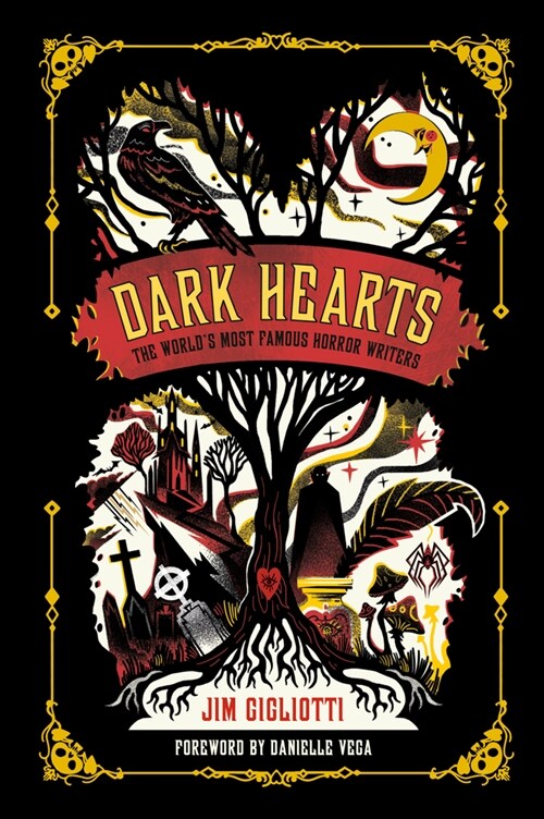 Dark Hearts: The Worlds Most Famous Horror Writers (Hardcover)