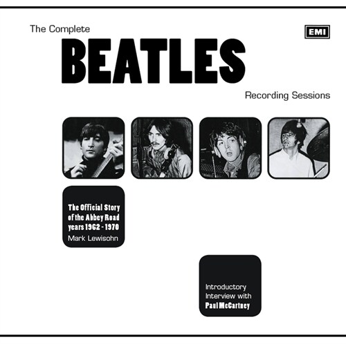 The Complete Beatles Recording Sessions: The Official Story of the Abbey Road Years 1962-1970 (Paperback)
