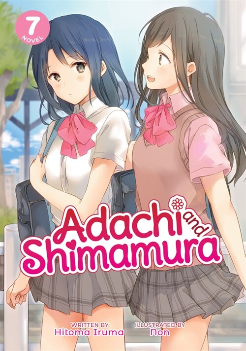 Adachi and Shimamura (Light Novel) Vol. 7 (Paperback)