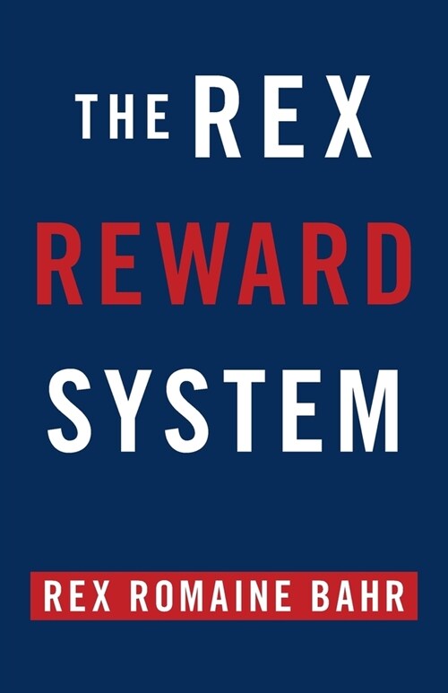 The Rex Reward System (Paperback)