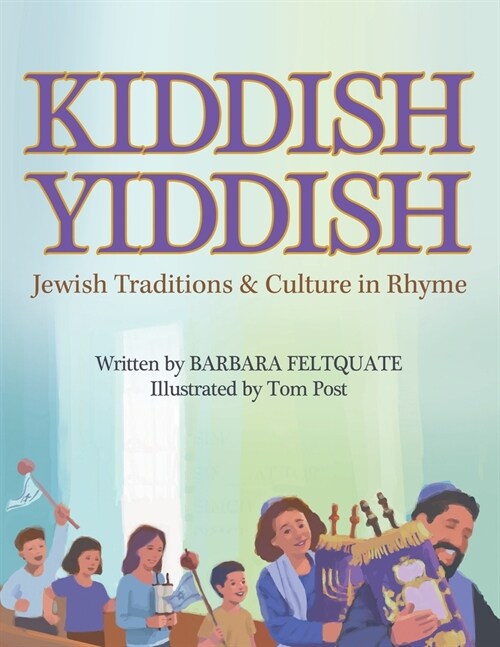 Kiddish Yiddish: Jewish Traditions & Culture in Rhyme (Paperback)