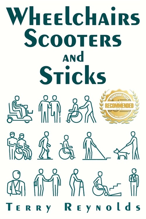 Wheelchairs Scooters and Sticks (Paperback)