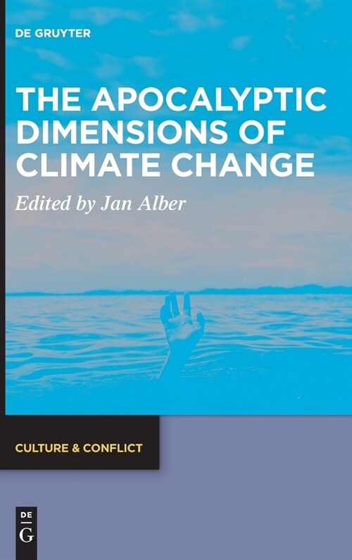 The Apocalyptic Dimensions of Climate Change (Hardcover)