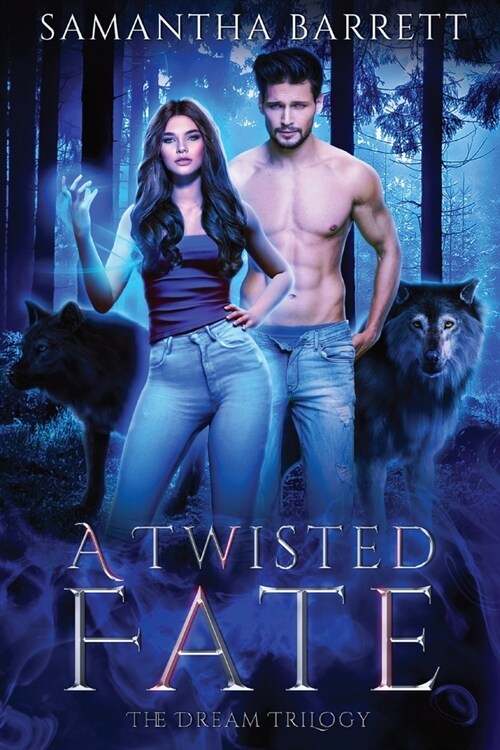 A Twisted Fate: The Dream Trilogy - Book 2 (Paperback)