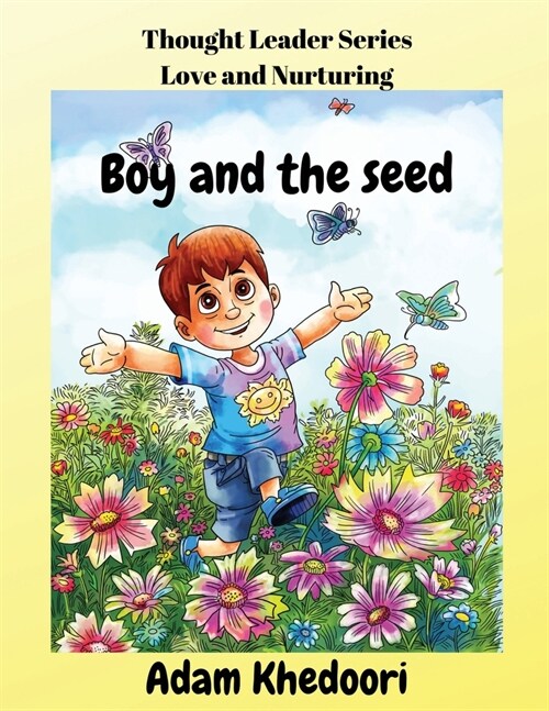Boy and the seed (Paperback)