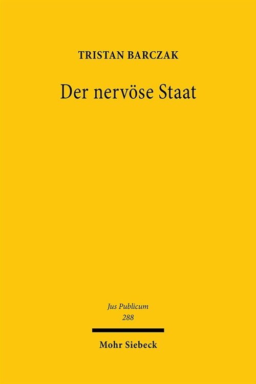 Der Nervose Staat: Ausnahmezustand Und Resilienz Des Rechts in Der Sicherheitsgesellschaft (Paperback, 2, 2., Unverandert)