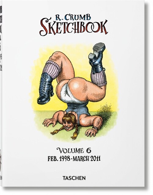 Robert Crumb. Sketchbook Vol. 6. 1998-2011 (Hardcover)