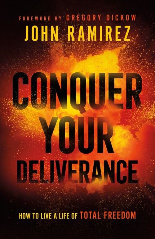 Conquer Your Deliverance (Hardcover)