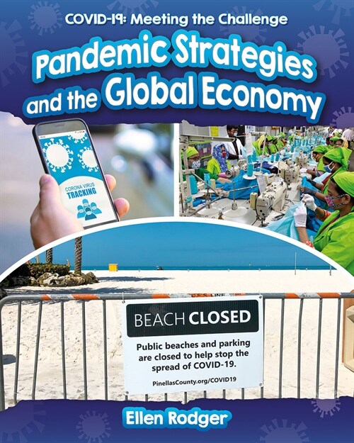 Pandemic Strategies and the Global Economy (Library Binding)