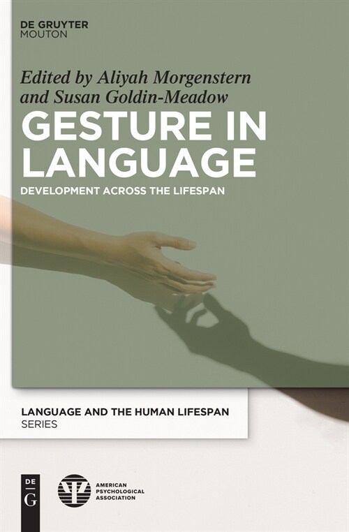 Gesture in Language: Development Across the Lifespan (Hardcover)