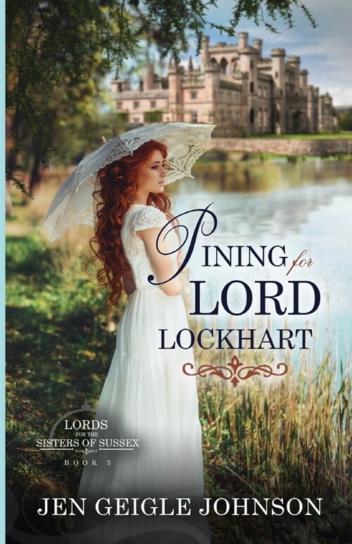 Pining for Lord Lockhart: Sweet Regency Romance (Paperback)