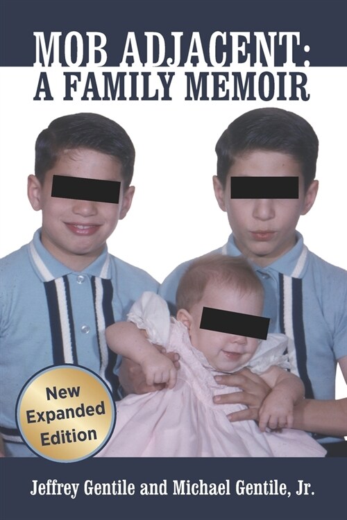 Mob Adjacent: Mob Adjacent: A Family Memoir -- Expanded Edition (Paperback)